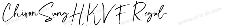 ChironSungHKVF Regul字体转换 ChironSungHKVF Regul字体转换